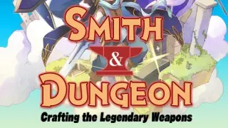 Smith & Dungeon: Crafting the Legendary Weapons - Switch