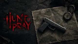Hunt or Pray