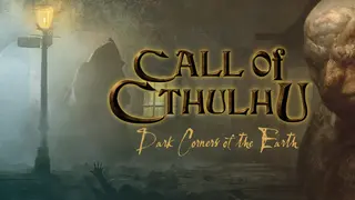 Call of Cthulhu: Dark Corners of the Earth