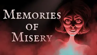 Memories of Misery
