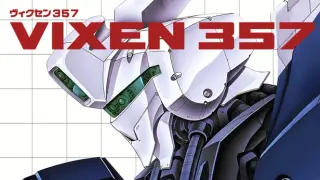Vixen 357 「 ヴィクセン357 」