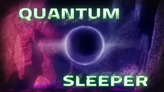 Quantum Sleeper