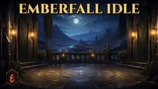 Emberfall Idle
