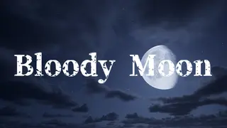 Bloody Moon