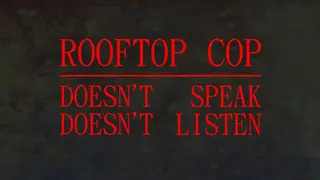 Rooftop Cop