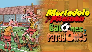 Mortadelo y Filemón: Balones y Patadones