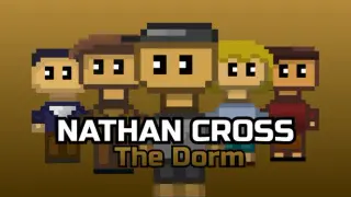 Nathan Cross: The Dorm