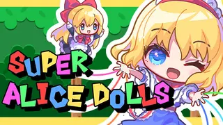 SUPER ALICE DOLLS