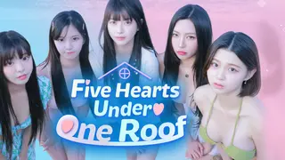 Five Hearts Under One Roof