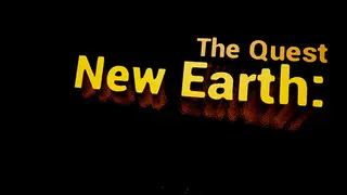 New Earth: The Quest