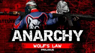 Anarchy: Wolf's law : Prologue