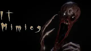 It Mimics