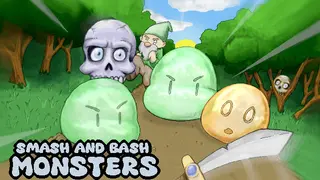 Smash and Bash Monsters