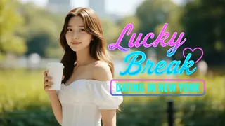 Lucky Break: Dating in New York