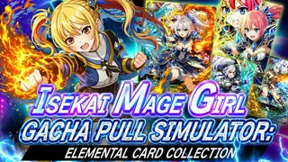 Isekai Mage Girl Gacha Pull Simulator: Elemental Card Collection