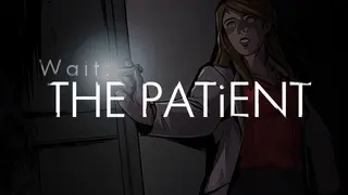 Wait: The Patient