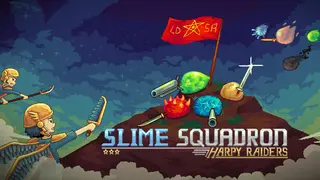 Slime Squadron: Harpy Raiders