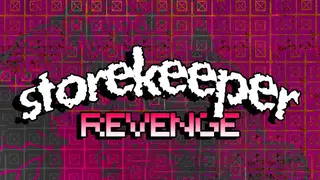 Storekeeper Revenge