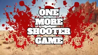 One More Shooter Game