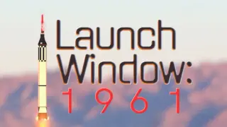 Launch Window: 1961