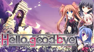 Hello, Goodbye