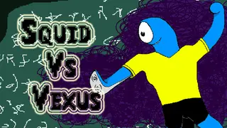 Squid Vs Vexus