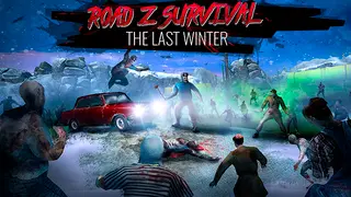 Road Z Survival: The Last Winter