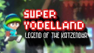 Super Yodelland: Legend of the Katzenbär