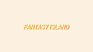 Fantasy Island