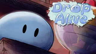 Drop Alive