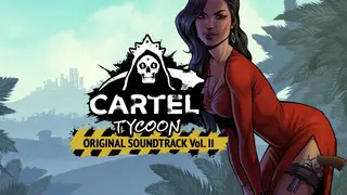 Cartel Tycoon - Soundtrack Vol. II
