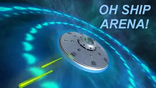 Oh Ship Arena