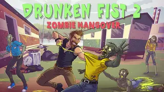Drunken Fist 2: Zombie Hangover