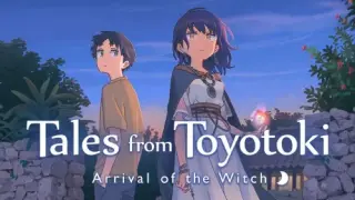 Tales from Toyotoki: Arrival of the Witch - Switch