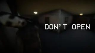 DON'T OPEN
