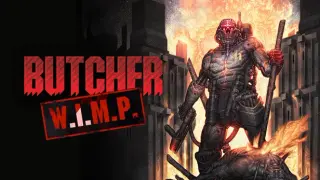 BUTCHER - W.I.M.P. (EASY MODE) DLC