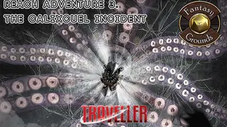 Fantasy Grounds - Reach Adventure 3: The Calixcuel Incident (MGT2)