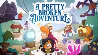 A Pretty Broken Adventure