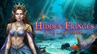 Hidden Fringes: The Last Song