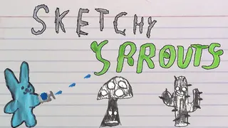 Sketchy Sprouts