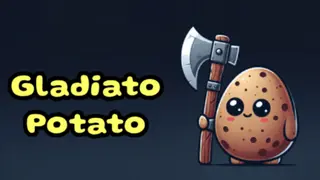 Gladiato Potato