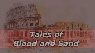 Tales of Blood and Sand