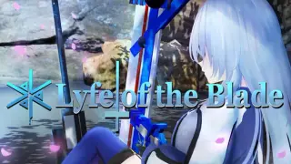 Lyfe of the Blade