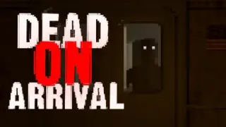 Dead On Arrival