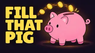 Fill That Pig