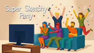 Super Sketchy Party