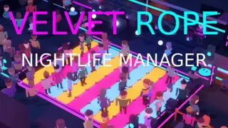 Velvet Rope: Nightlife Manager