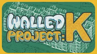 Walled Project: K