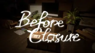 Before Closure
