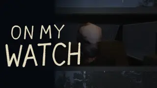 On My Watch